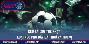 Kèo tài xỉu thẻ phạt